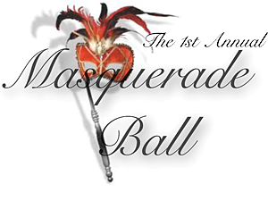 1st Annual Masquerade Ball