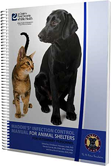 The new Maddie's Fund manual can help shelters and rescue groups reduce the chance of disease transmission among the animals in their care.